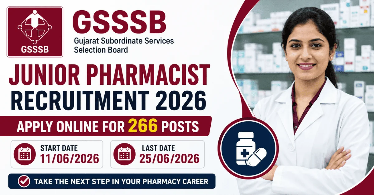 GSSSB Junior Pharmacist Recruitment 2026: Apply Online for 266 Posts